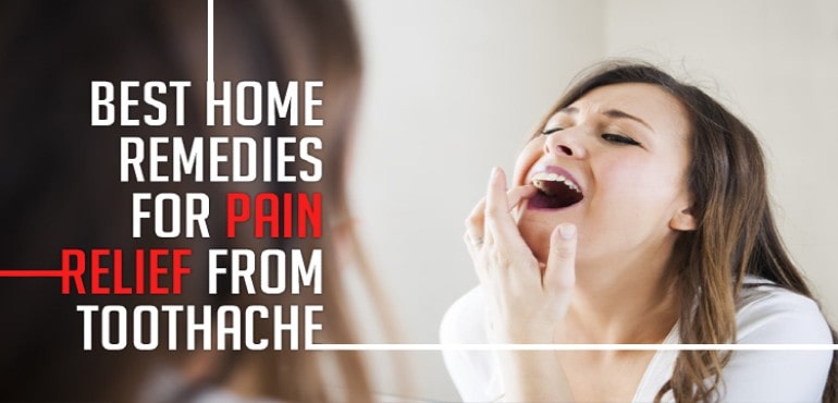 best Home Remedies for Toothache and Swelling Gums